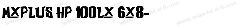 MxPlus HP 100LX 6x8字体转换